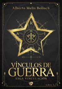 V�NCULOS DE GUERRA. LIBRO SEGUNDO