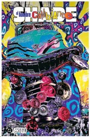 SHADE; EL HOMBRE CAMBIANTE DE PETER MILLIGAN Y CHRIS BACHALO