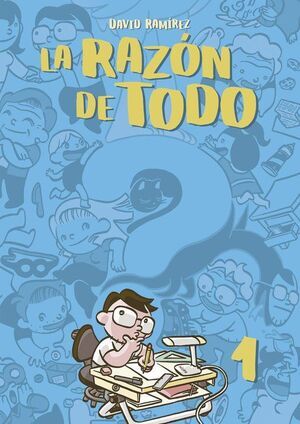 LA RAZ�N DE TODO. TOMO #01
