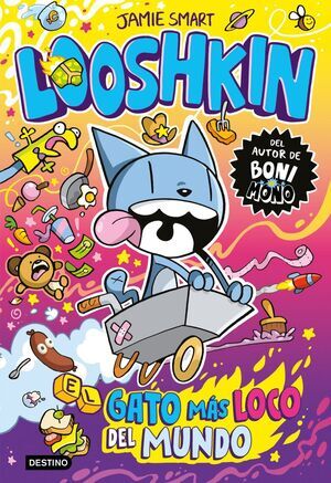 LOOSHKIN 1. EL GATO M�S LOCO DEL MUNDO