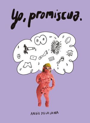 YO; PROMISCUA