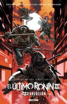 TEENAGE MUTANT NINJA TURTLES: EL ULTIMO RONIN II. REEVOLUCION
