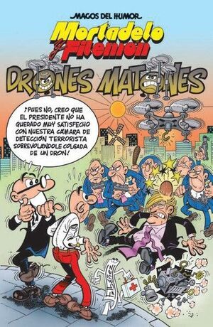 MORTADELO Y FILEM�N. DRONES MATONES (MAGOS DEL HUMOR 185)