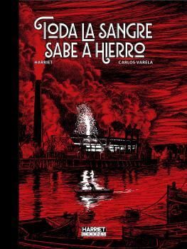 TODA LA SANGRE SABE A HIERRO