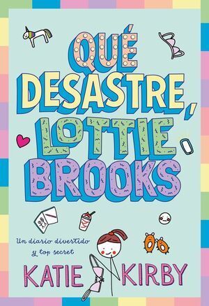 QU� DESASTRE; LOTTIE BROOKS