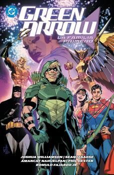 DC PREMIERE #40. GREEN ARROW 02. LA FAMILIA PRIMERO