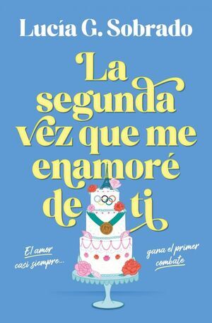LA SEGUNDA VEZ QUE ME ENAMOR� DE TI