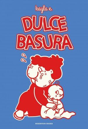 DULCE BASURA