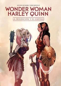 WONDER WOMAN / HARLEY QUINN: LA BENDICI�N Y EL CASTIGO