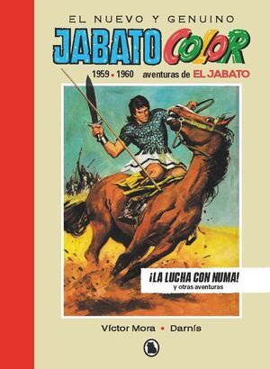 EL JABATO (1959 - 1960). �LA LUCHA CON NUMA!