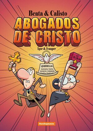 BEATA Y CALISTO. ABOGADOS DE CRISTO