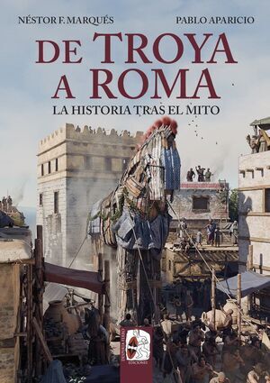 DESPERTA FERRO: ILUSTRADOS #29. DE TROYA A ROMA