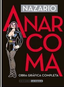 ANARCOMA. OBRA GR�FICA COMPLETA (4� EDICI�N)