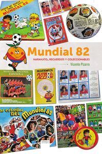 MUNDIAL 82: NARANJITO; RECUERDOS Y COLECCIONABLES