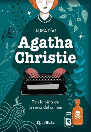 AGATHA CHRISTIE. TRAS LA PISTA DE LA REINA DEL CRIMEN