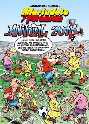 MORTADELO Y FILEM�N. MUNDIAL 2018