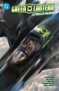 DC PREMIERE. AMANECER DE DC. GREEN LANTERN 03. LA FUERZA DE LA VOLUNTAD