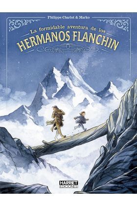 LA FORMIDABLE AVENTURA DE LOS HERMANOS FLANCHIN