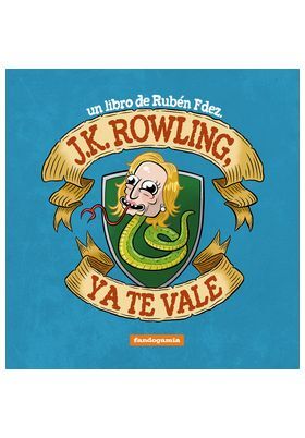 J.K. ROWLING YA TE VALE
