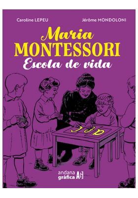 MARIA MONTESSORI ESCOLA DE VIDA