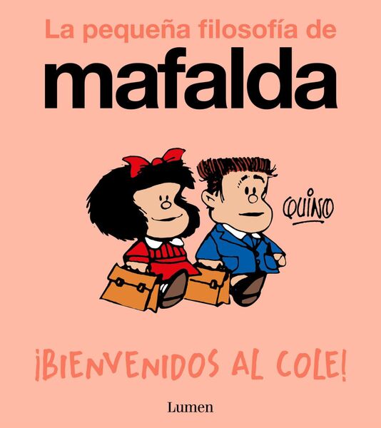 MAFALDA. �BIENVENIDOS AL COLE! (COMIC)