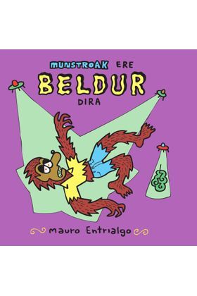 MUNSTROAK ERE BELDUR DIRA (EUSKERA)