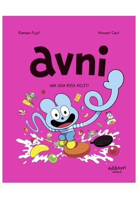 AVNI 06. UNA VIDA ROSA XICLET! (CATAL�)