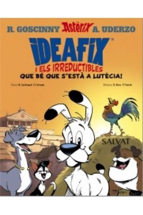 IDEAFIX I ELS IRREDUCTIBLES 03. �QUE BE QUE S'ESTA A LUTECIA!(CATALA)