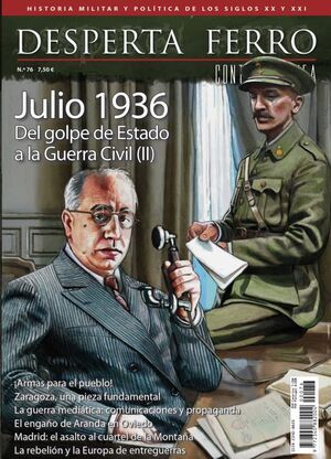 DESPERTA FERRO CONTEMPORANEA #76 JULIO 1936. PARTE 2