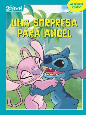 STITCH. UNA SORPRESA PARA �NGEL
