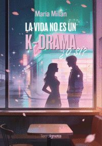 LA VIDA NO ES UN K-DRAMA? �O S�?