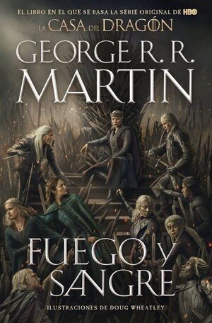 FUEGO Y SANGRE (CANCI�N DE HIELO Y FUEGO)