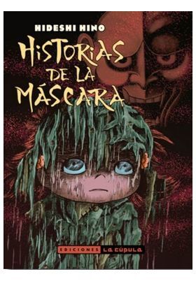HISTORIAS DE LA MASCARA (2� ED) *** DEFECTUOSO ***