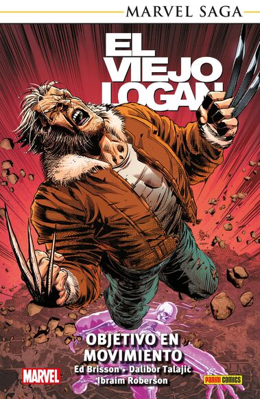Portada de MARVEL SAGA TPB. EL VIEJO LOGAN #07: OBJETIVO EN MOVIMIENTO