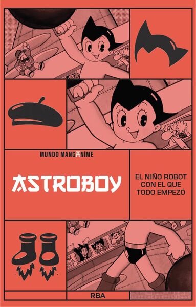 MANGANIME 21. ASTRO BOY. EL NI�O ROBOT CON EL QUE TODO EMPEZO