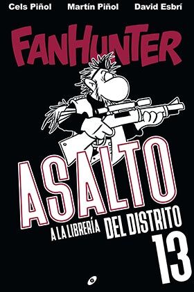 Portada de FANHUNTER. ASALTO A LA LIBRERIA DEL DISTRITO 13