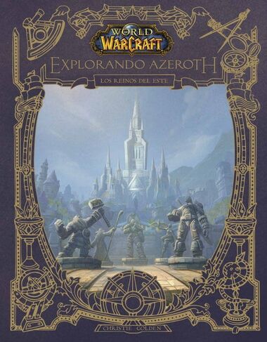 Portada de WORLD OF WARCRAFT. EXPLORANDO AZEROTH: REINOS DEL ESTE