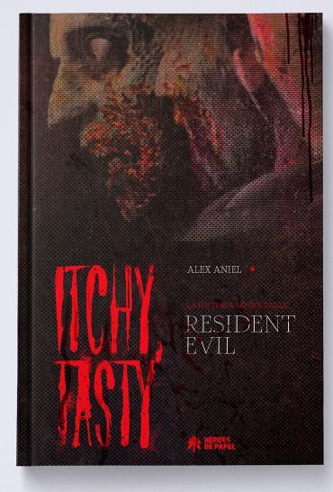 ITCHY, TASTY. LA HISTORIA NO OFICIAL DE RESIDENT EVIL