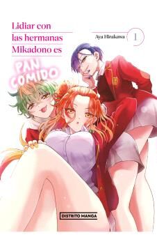 Portada de LIDIAR CON LAS HERMANAS MIKADONO ES PAN COMIDO 01