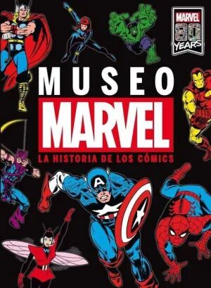 Portada de MUSEO MARVEL. LA HISTORIA DE LOS COMICS                                    