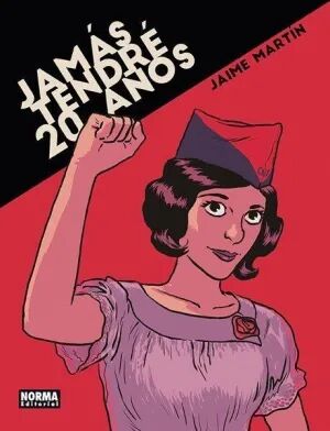 Portada de JAMÁS TENDRÉ 20 AÑOS NUEVA EDICIÓN