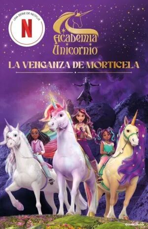 Portada de ACADEMIA UNICORNIO. LA VENGANZA DE MORTICELA