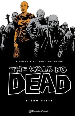 Portada de THE WALKING DEAD. LOS MUERTOS VIVIENTES #07