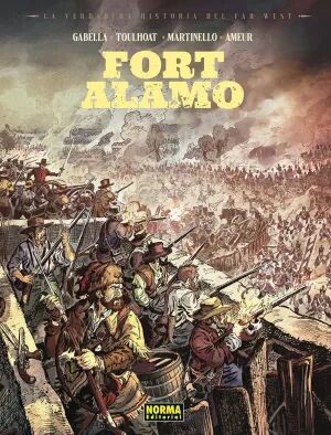 Portada de LA VERDADERA HISTORIA DEL FAR WEST: FORT ALAMO