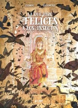 Portada de LA QUE HIZO FELICES A LOS INSECTOS