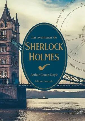 Portada de LAS AVENTURAS DE SHERLOCK HOLMES (EL JARDÍN SECRETO)