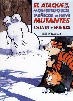 CALVIN Y HOBBES #08 El ataque de los monstruosos muecos de nieve mutantes