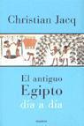 ANTIGUO EGIPTO DIA A DIA