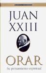 JUAN XXIII ORAR