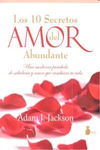 Los 10 secretos del amor abundante